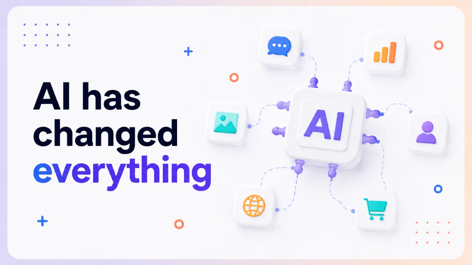 ai has changed everything